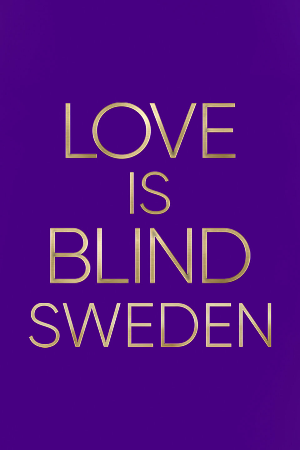 Love is Blind: Sweden ne zaman