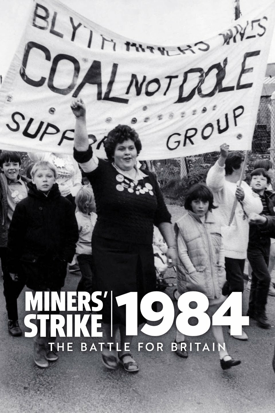 The Miners' Strike 1984: The Battle for Britain ne zaman