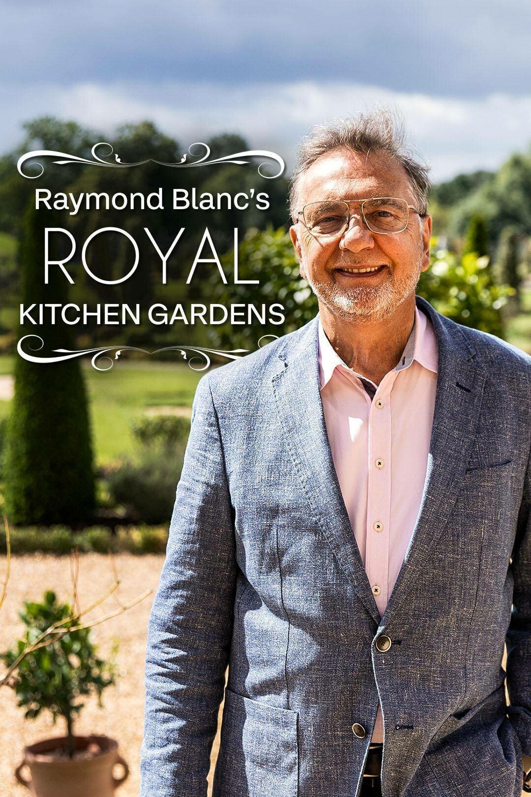 Raymond Blanc's Royal Kitchen Gardens ne zaman