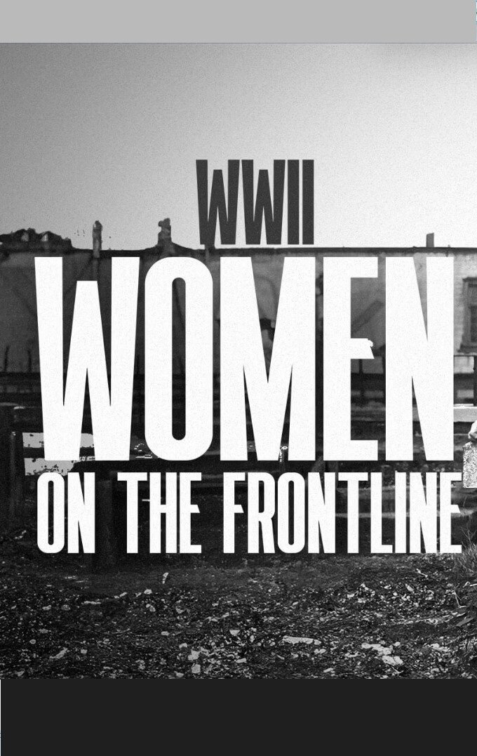 WWII: Women on the Frontline ne zaman