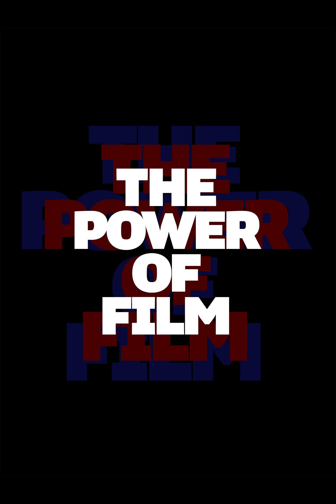 The Power of Film ne zaman