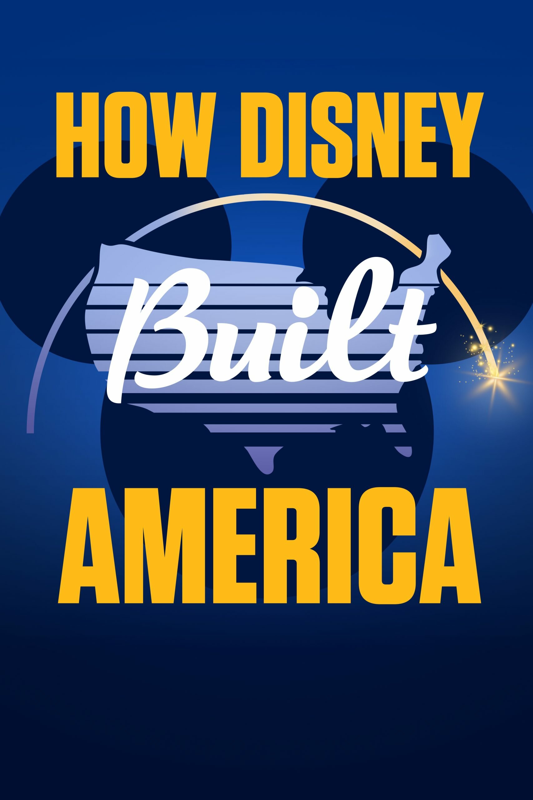 How Disney Built America ne zaman