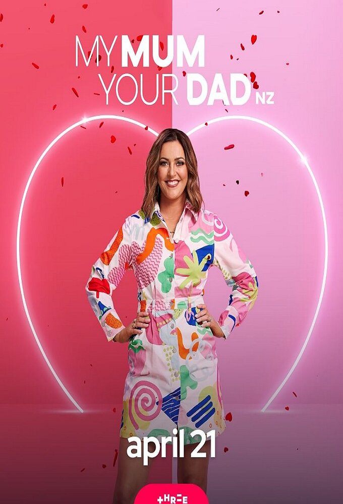 My Mum, Your Dad NZ ne zaman