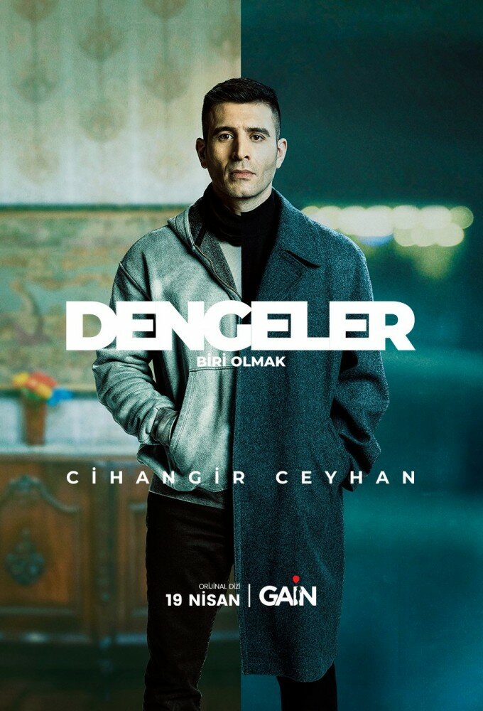 Dengeler: Biri Olmak ne zaman