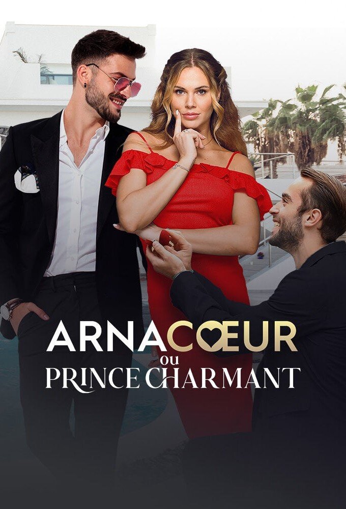 Arnacœur ou prince charmant ne zaman