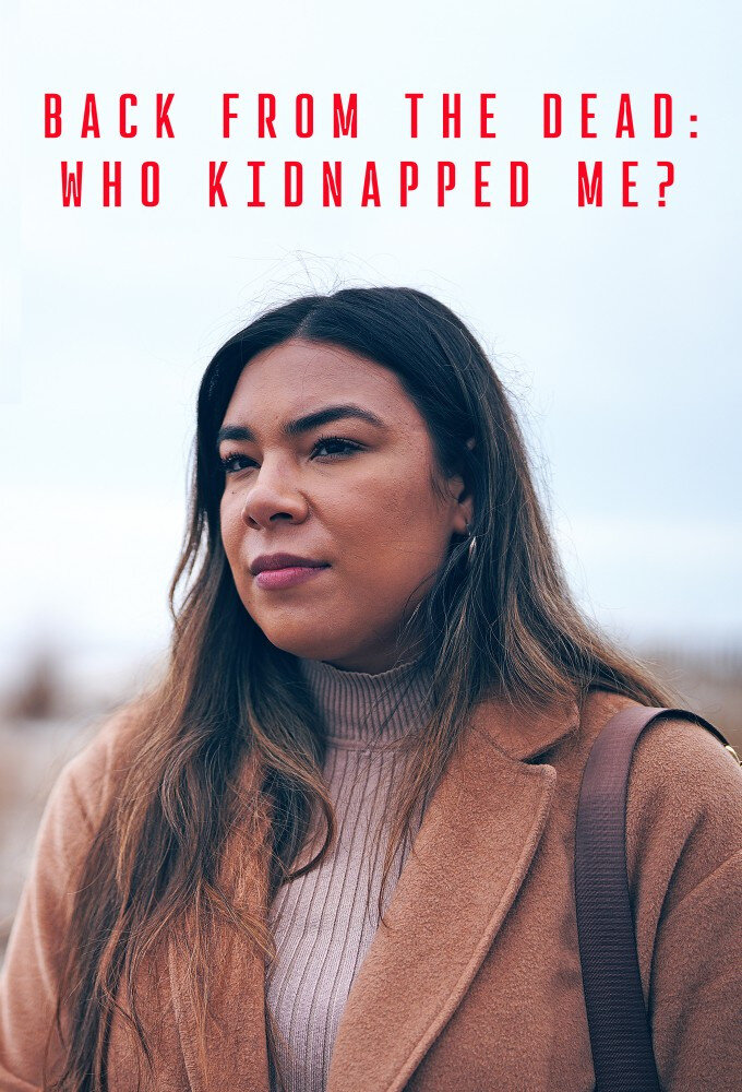 Back from the Dead: Who Kidnapped Me? ne zaman