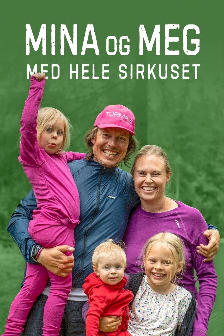 Mina og meg med hele sirkuset ne zaman