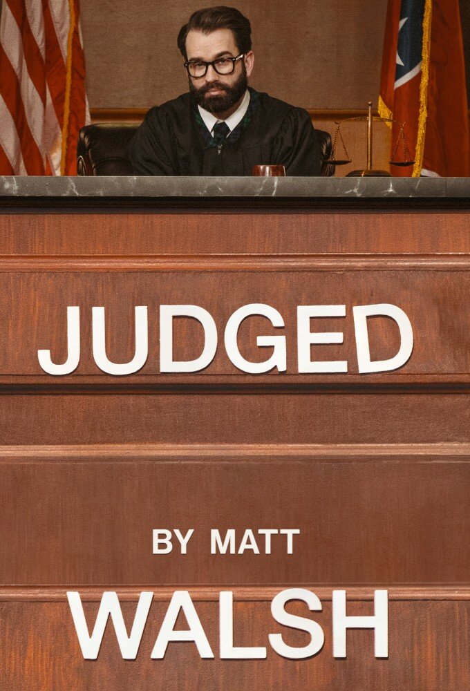Judged by Matt Walsh ne zaman