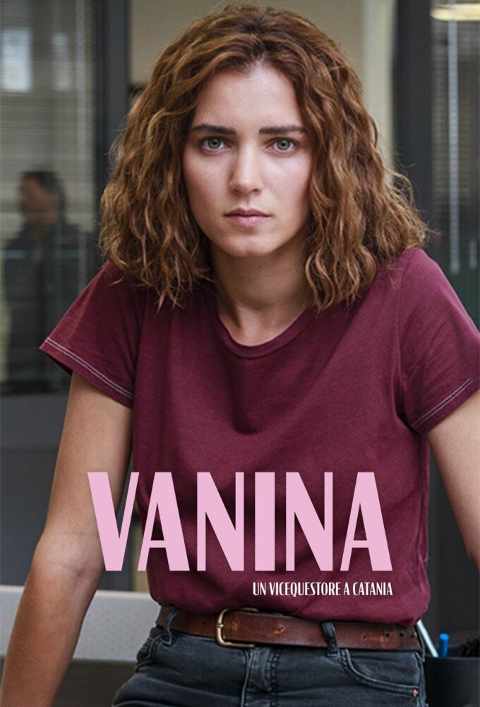 Vanina - Un vicequestore a Catania ne zaman