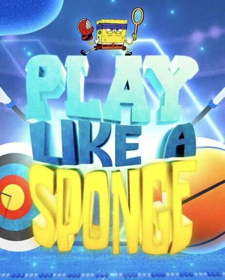 Play Like a Sponge ne zaman