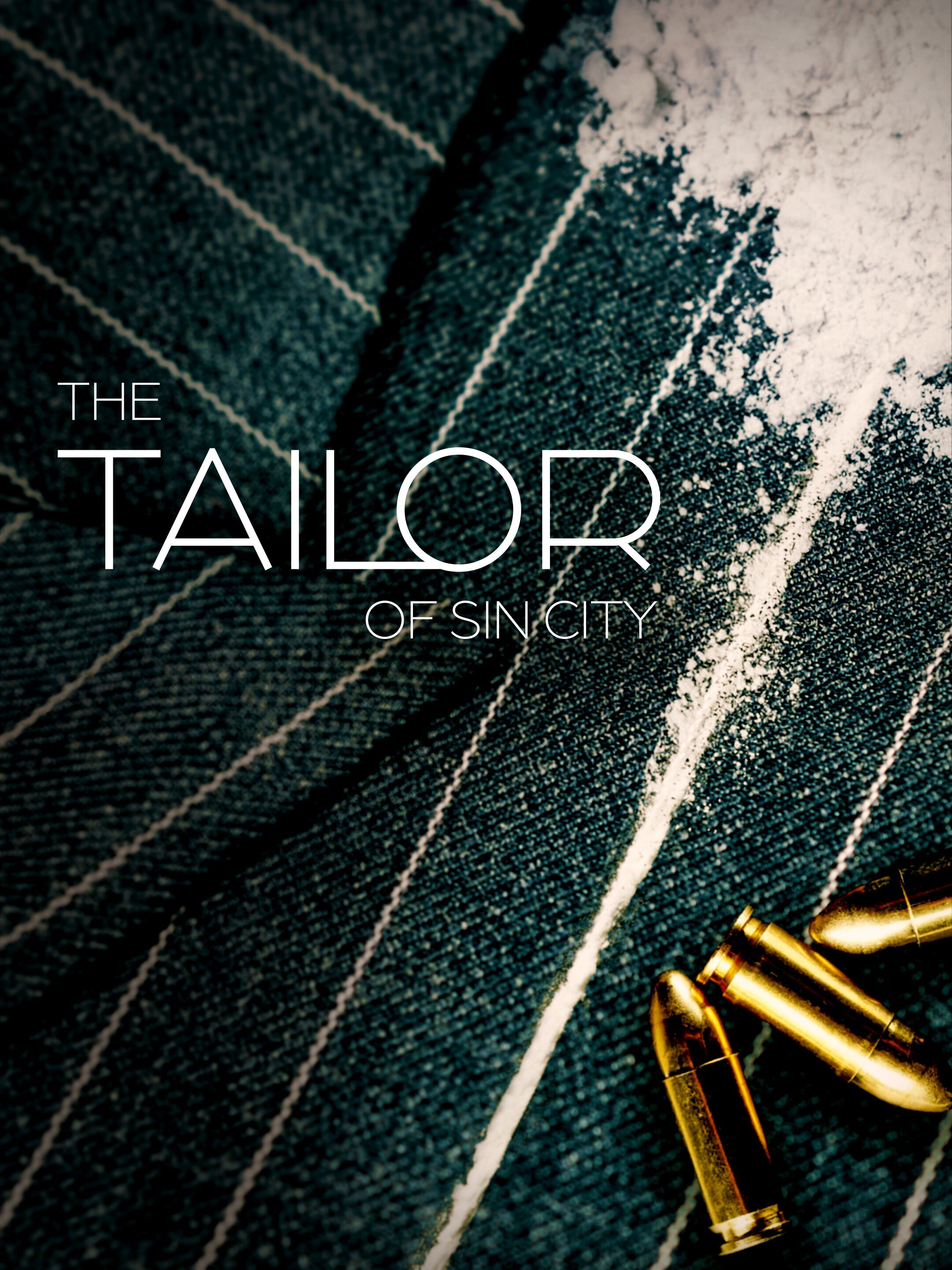 The Tailor of Sin City ne zaman