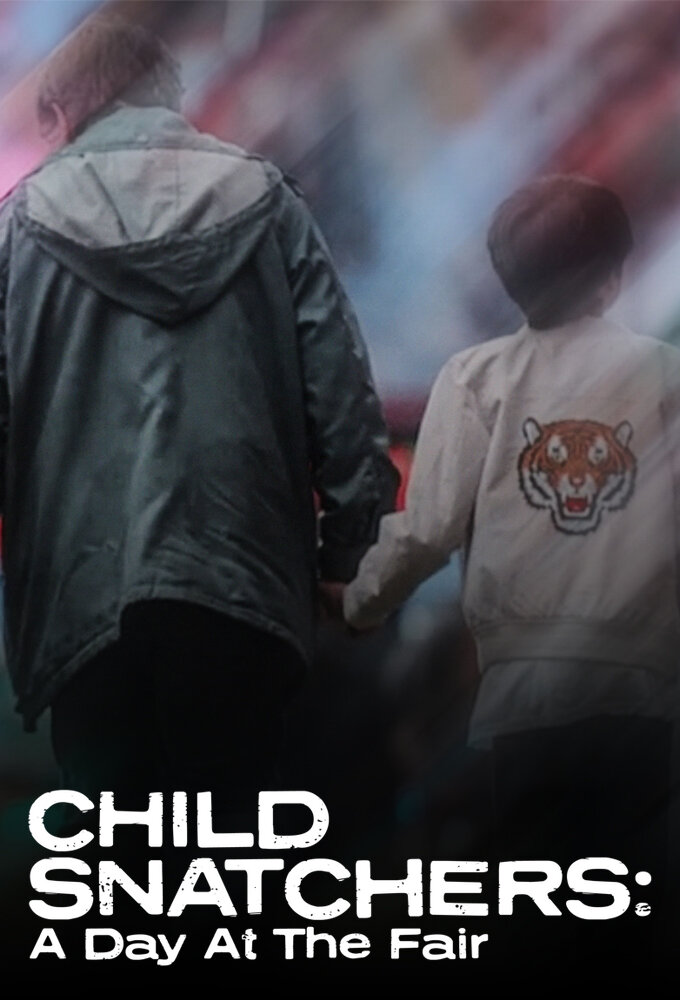 Child Snatchers: A Day at the Fair ne zaman