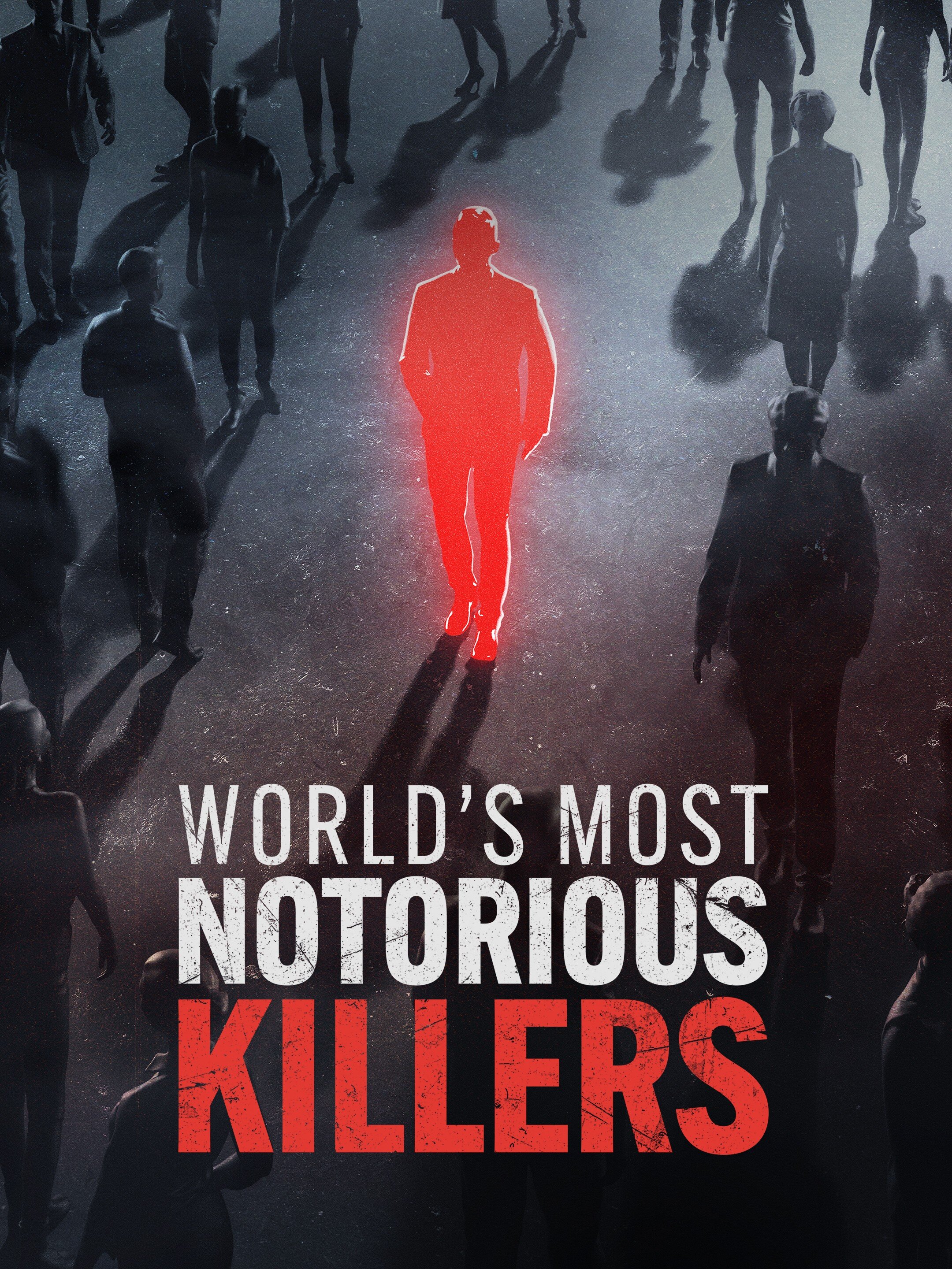 World's Most Notorious Killers ne zaman