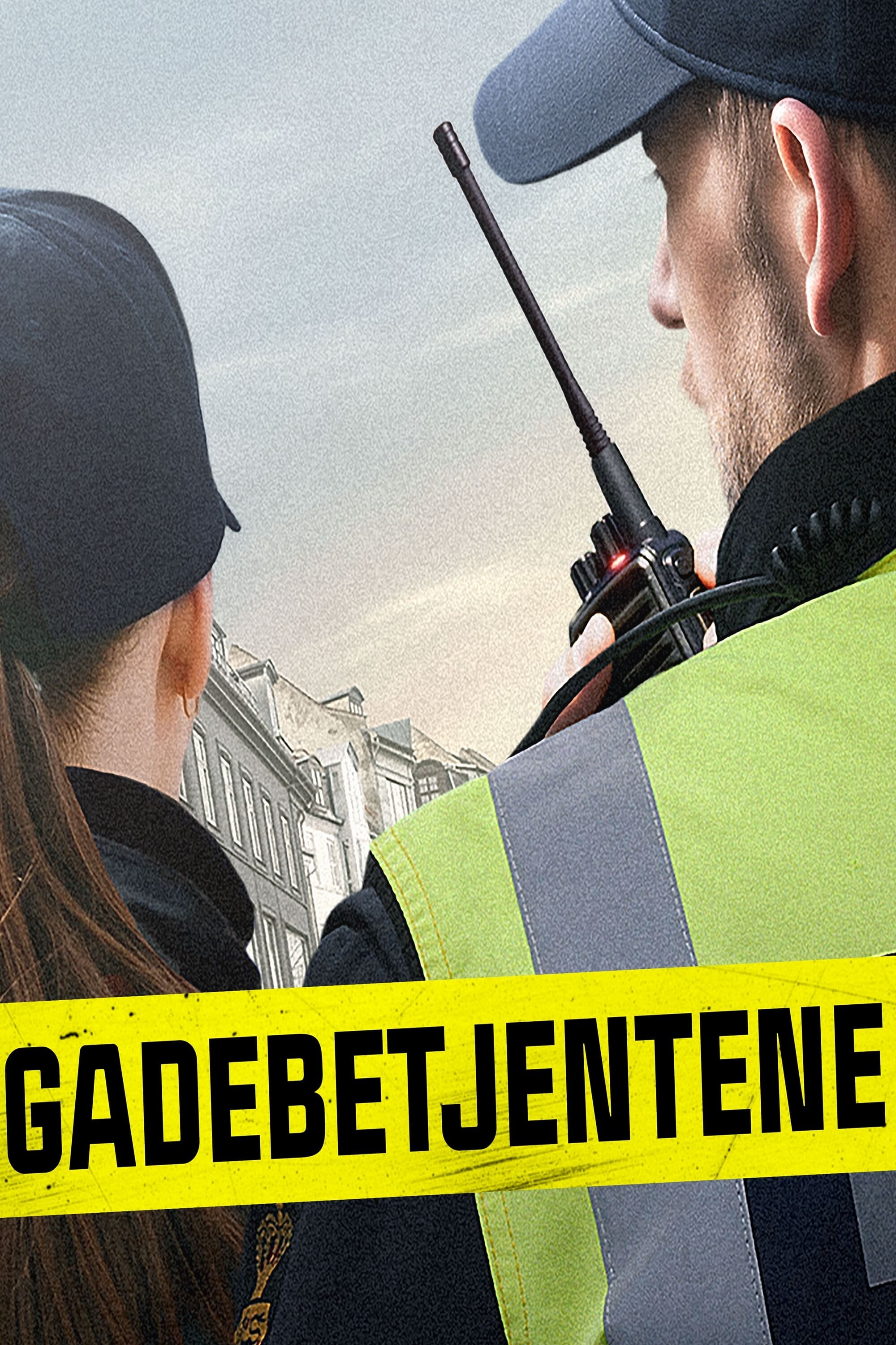 Gadebetjentene ne zaman