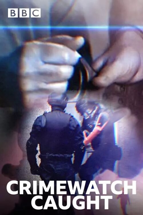 Crimewatch Caught ne zaman
