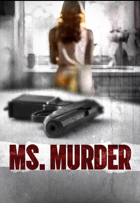 Ms. Murder ne zaman