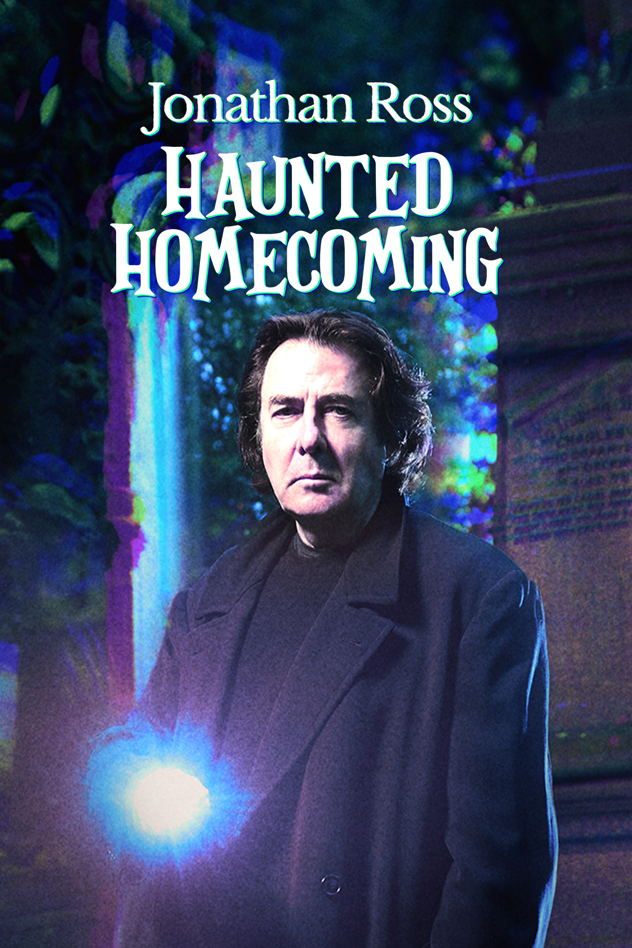Jonathan Ross Haunted Homecoming ne zaman