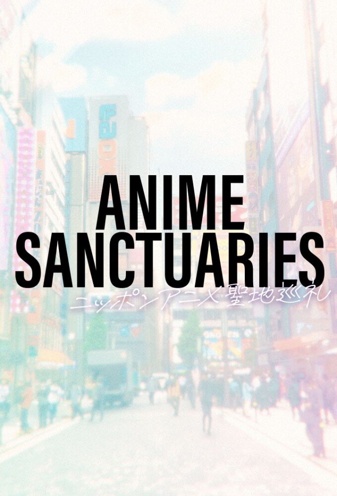Anime Sanctuaries ne zaman