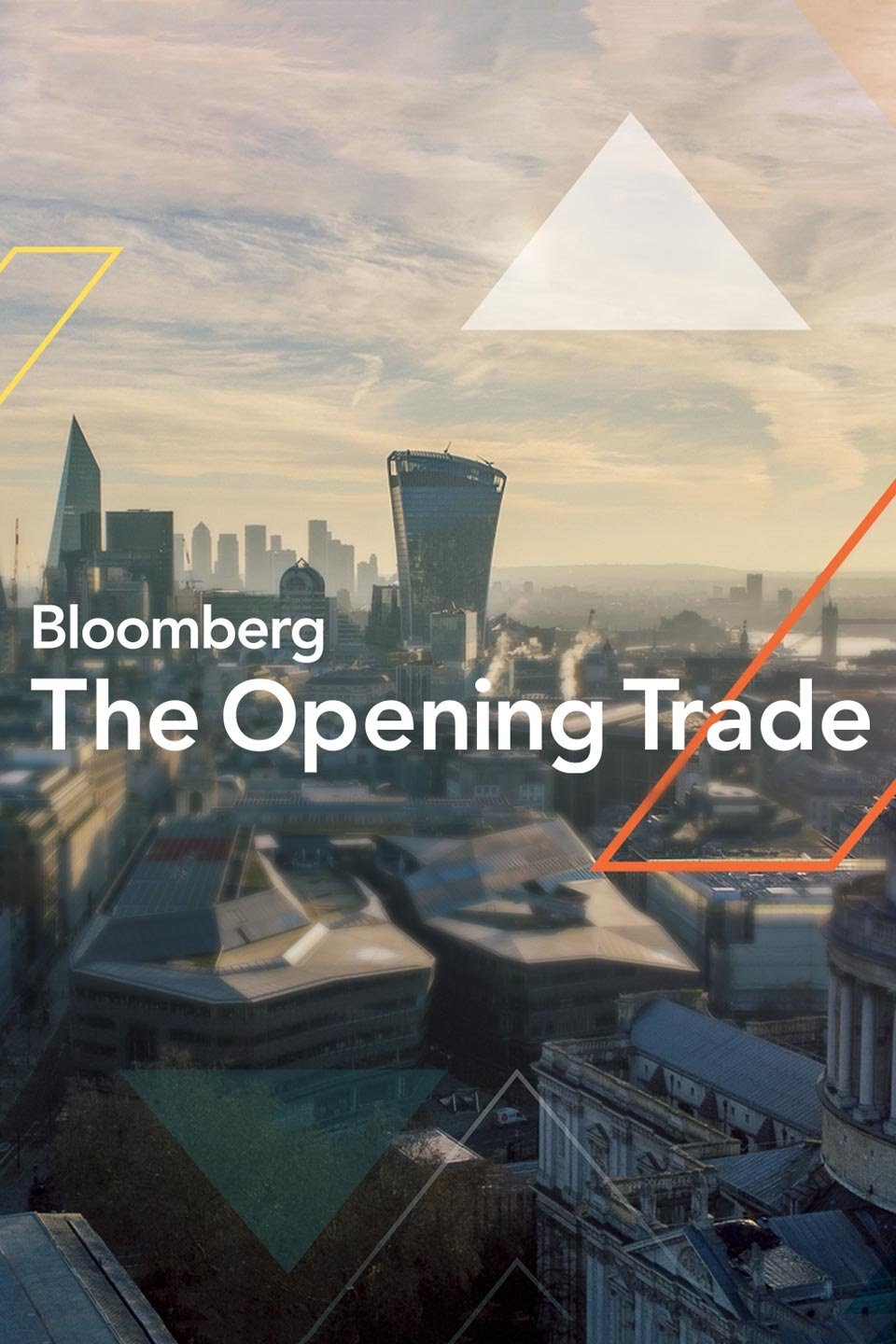 Bloomberg The Opening Trade ne zaman