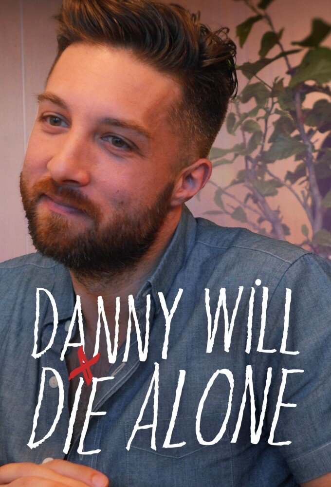 Danny Will Die Alone ne zaman
