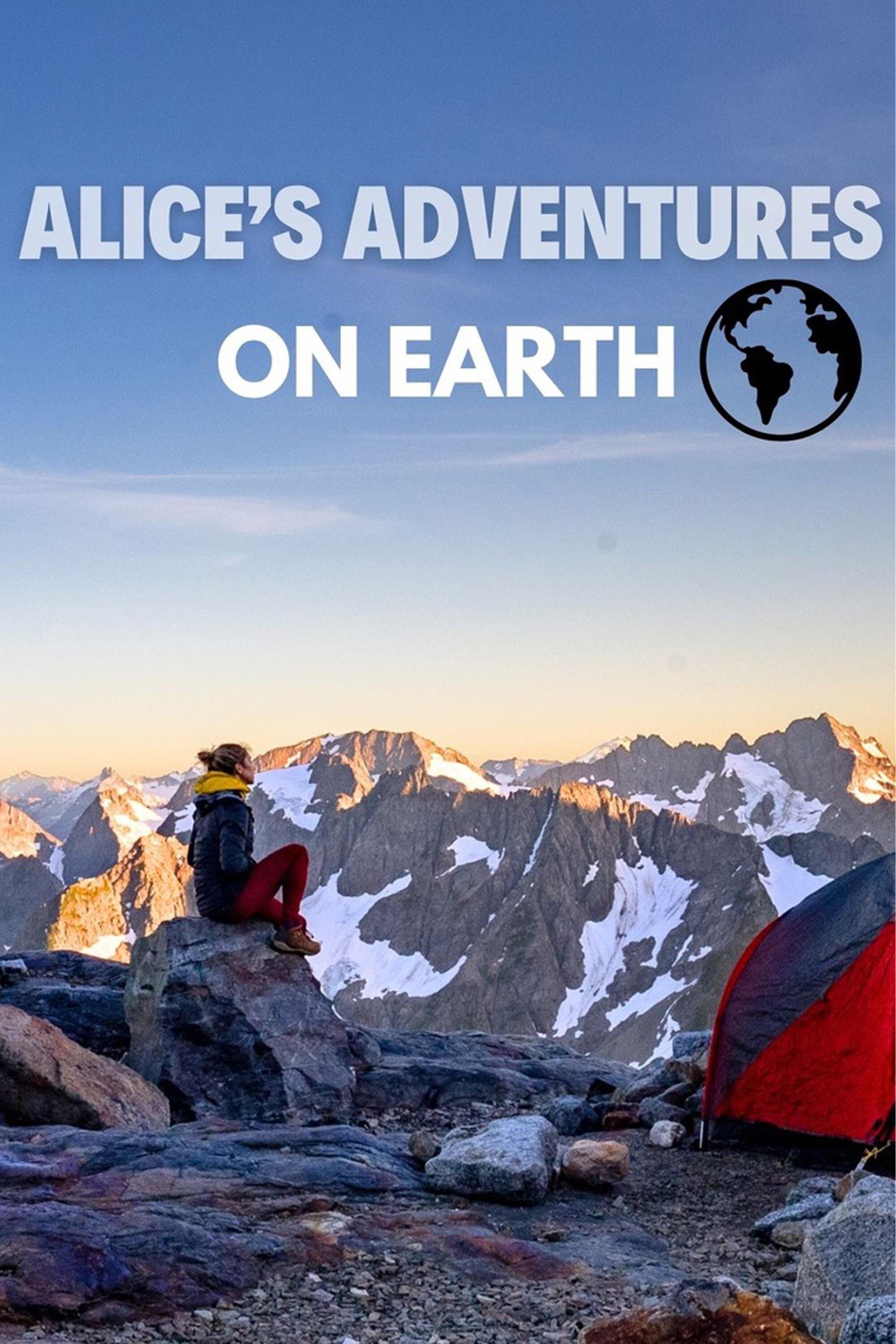 Alice's Adventures on Earth ne zaman