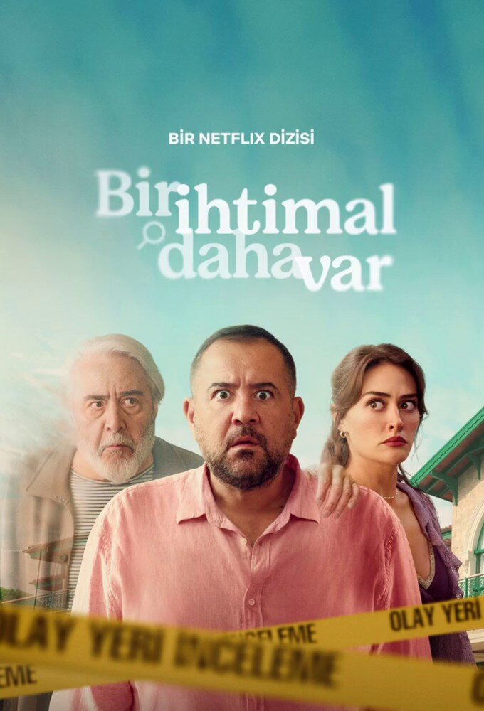 Bir İhtimal Daha Var ne zaman
