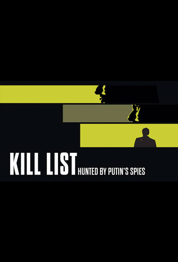 Kill List: Hunted by Putin's Spies ne zaman