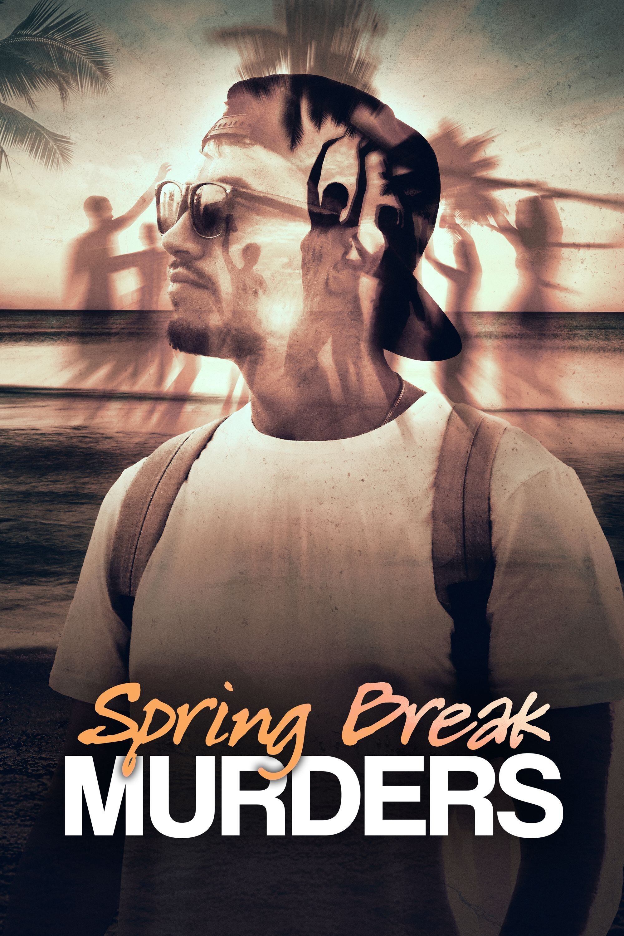 Spring Break Murders ne zaman
