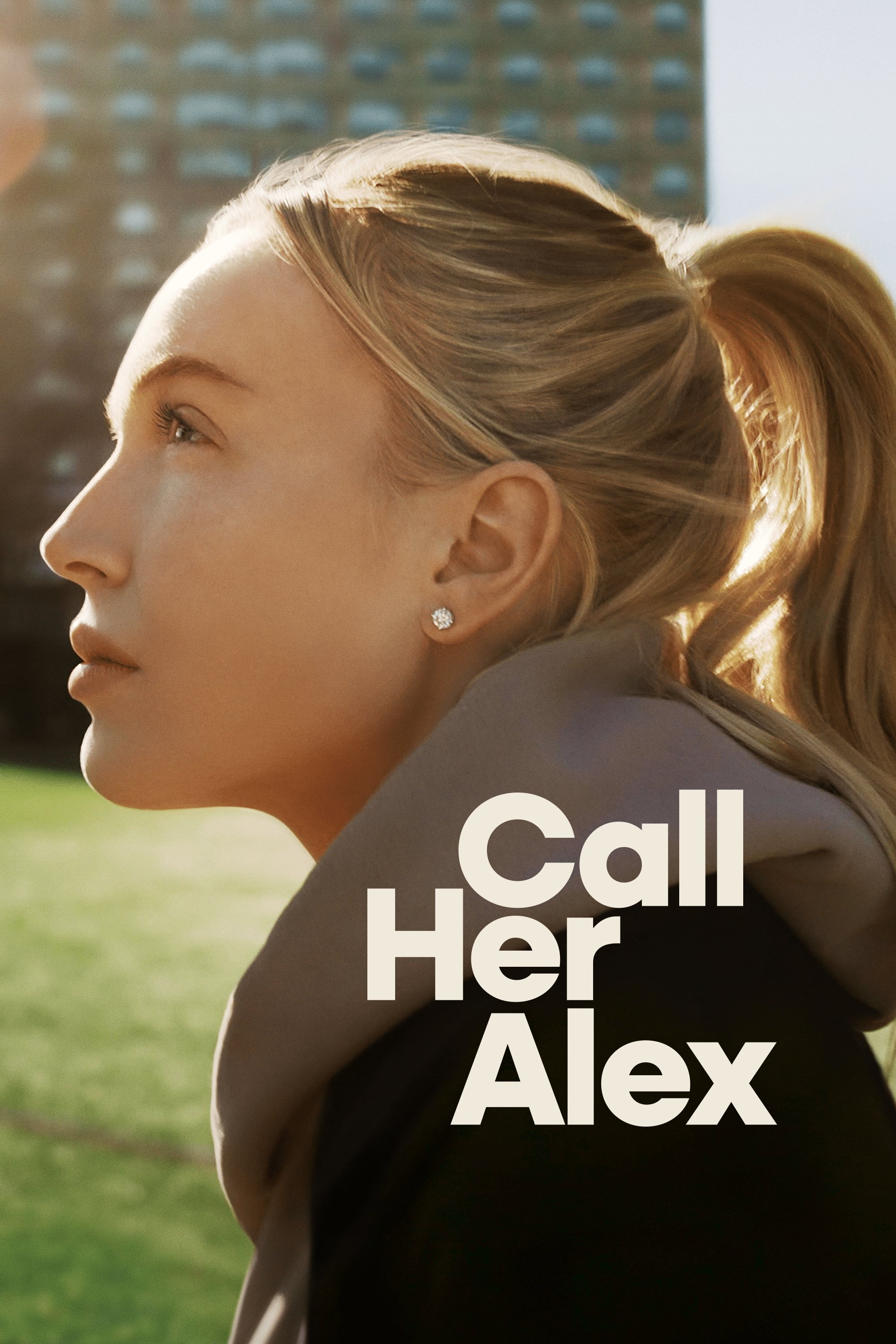 Call Her Alex ne zaman