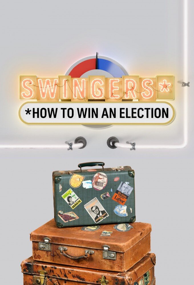Swingers: How To Win An Election ne zaman