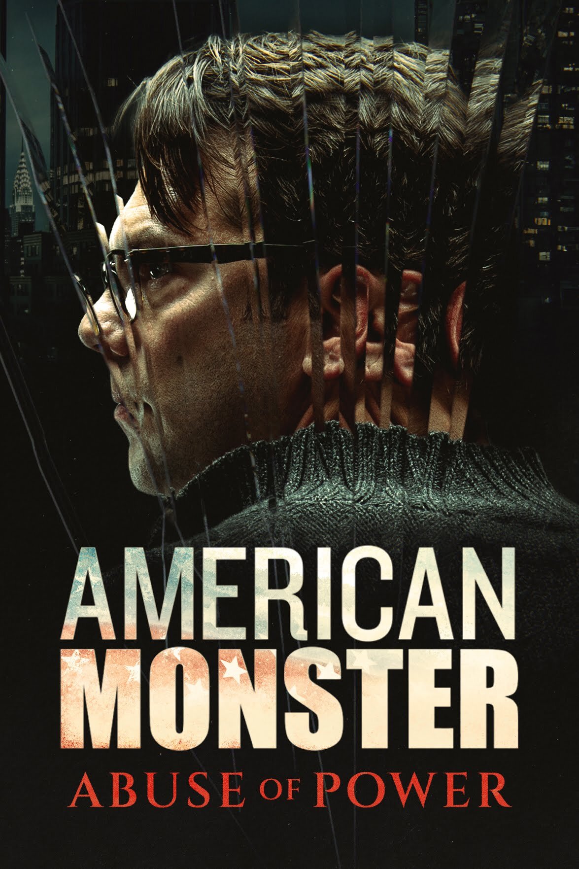 American Monster: Abuse of Power ne zaman