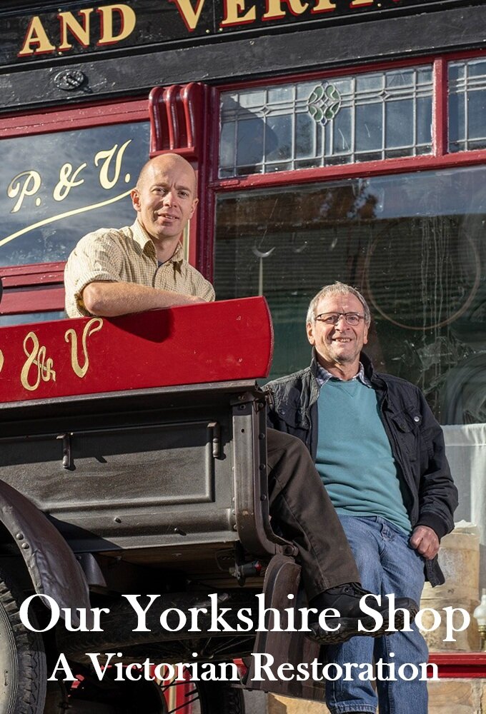 Our Yorkshire Shop: A Victorian Restoration ne zaman