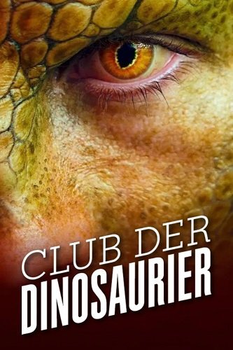 Club der dinosaurier ne zaman