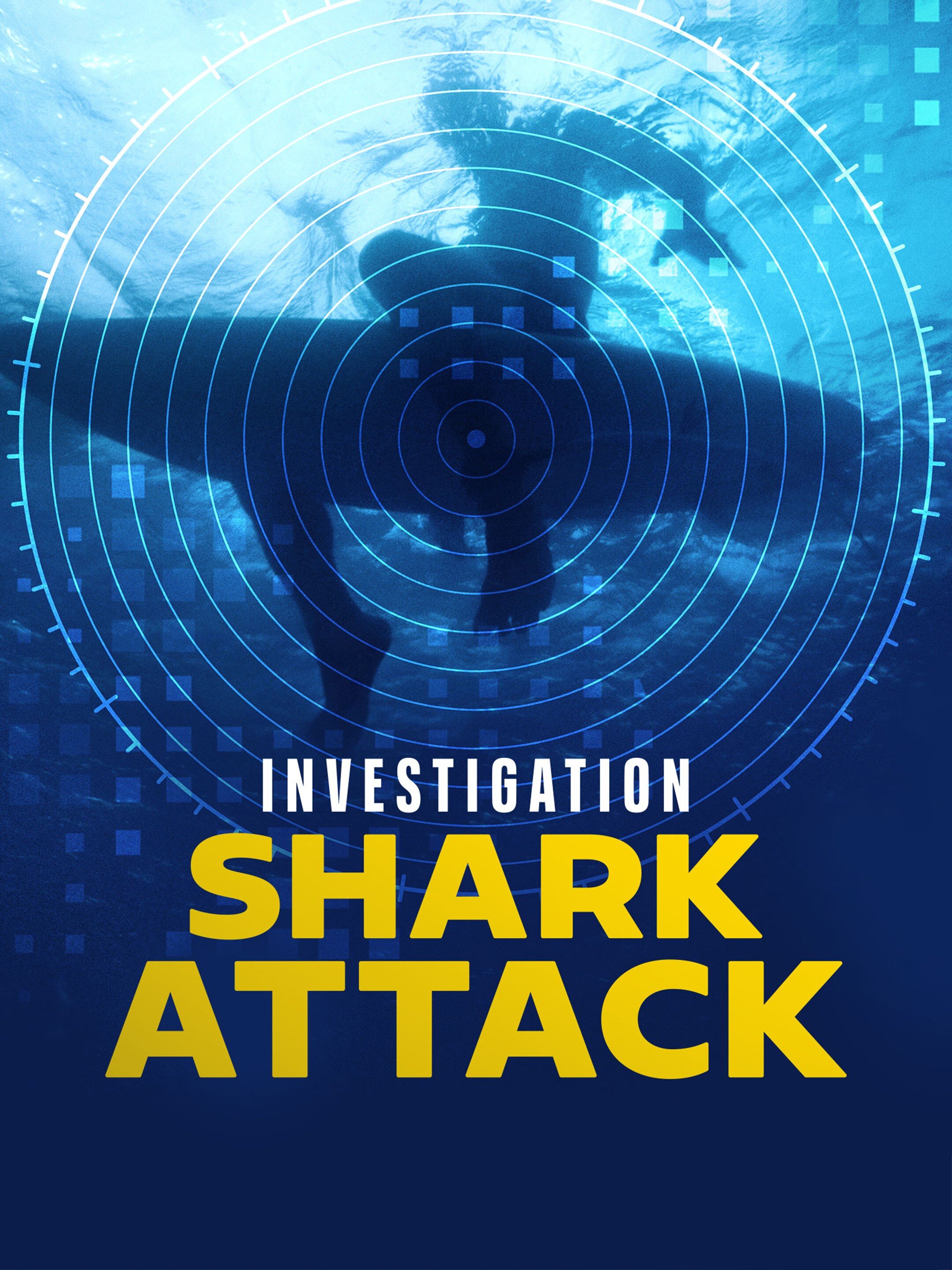 Investigation Shark Attack ne zaman