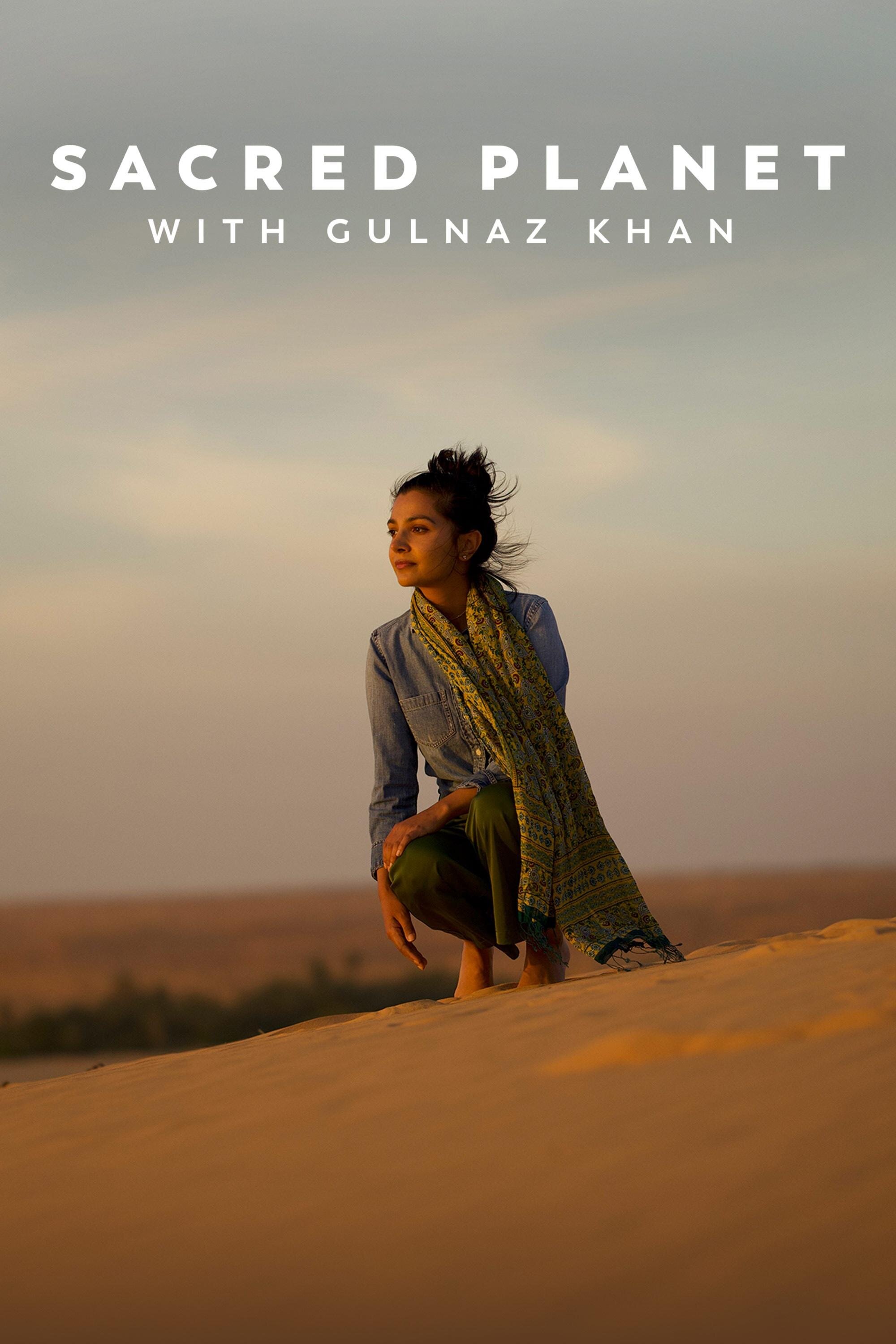 Sacred Planet with Gulnaz Khan ne zaman
