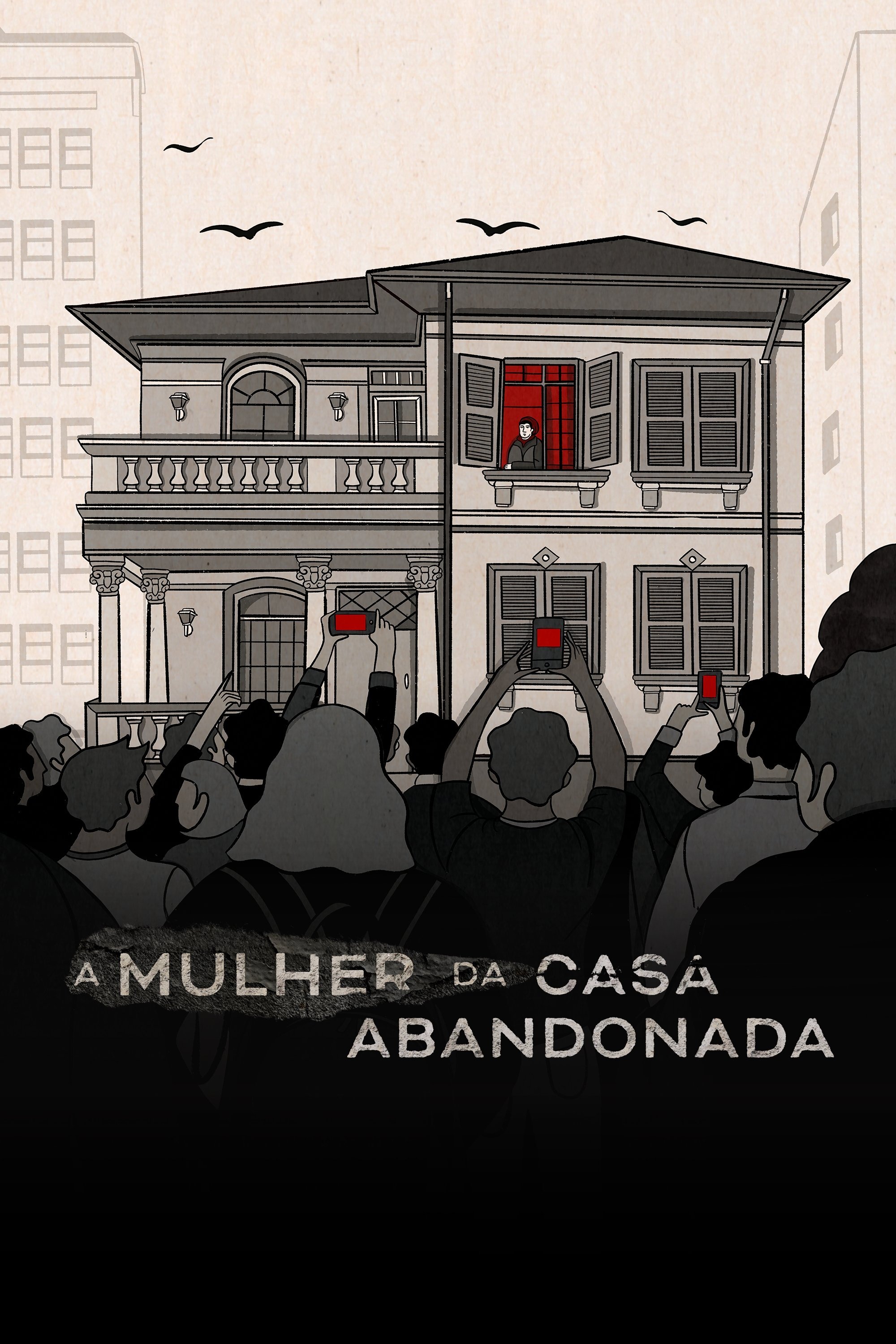 A Mulher da Casa Abandonada ne zaman