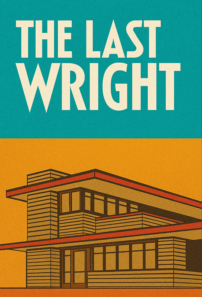 The Last Wright: Building the Final Home Design of America's Greatest Architect ne zaman