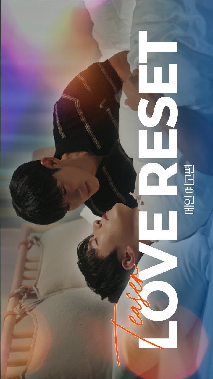 Love Reset ne zaman
