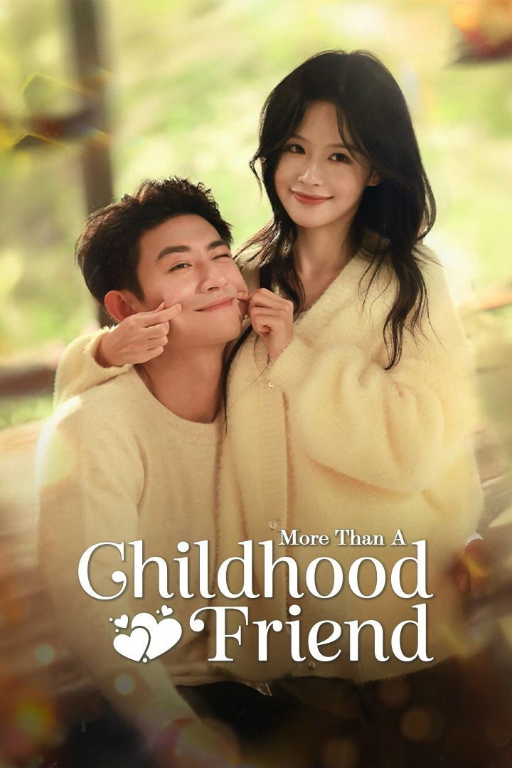 More than a Childhood Friend ne zaman