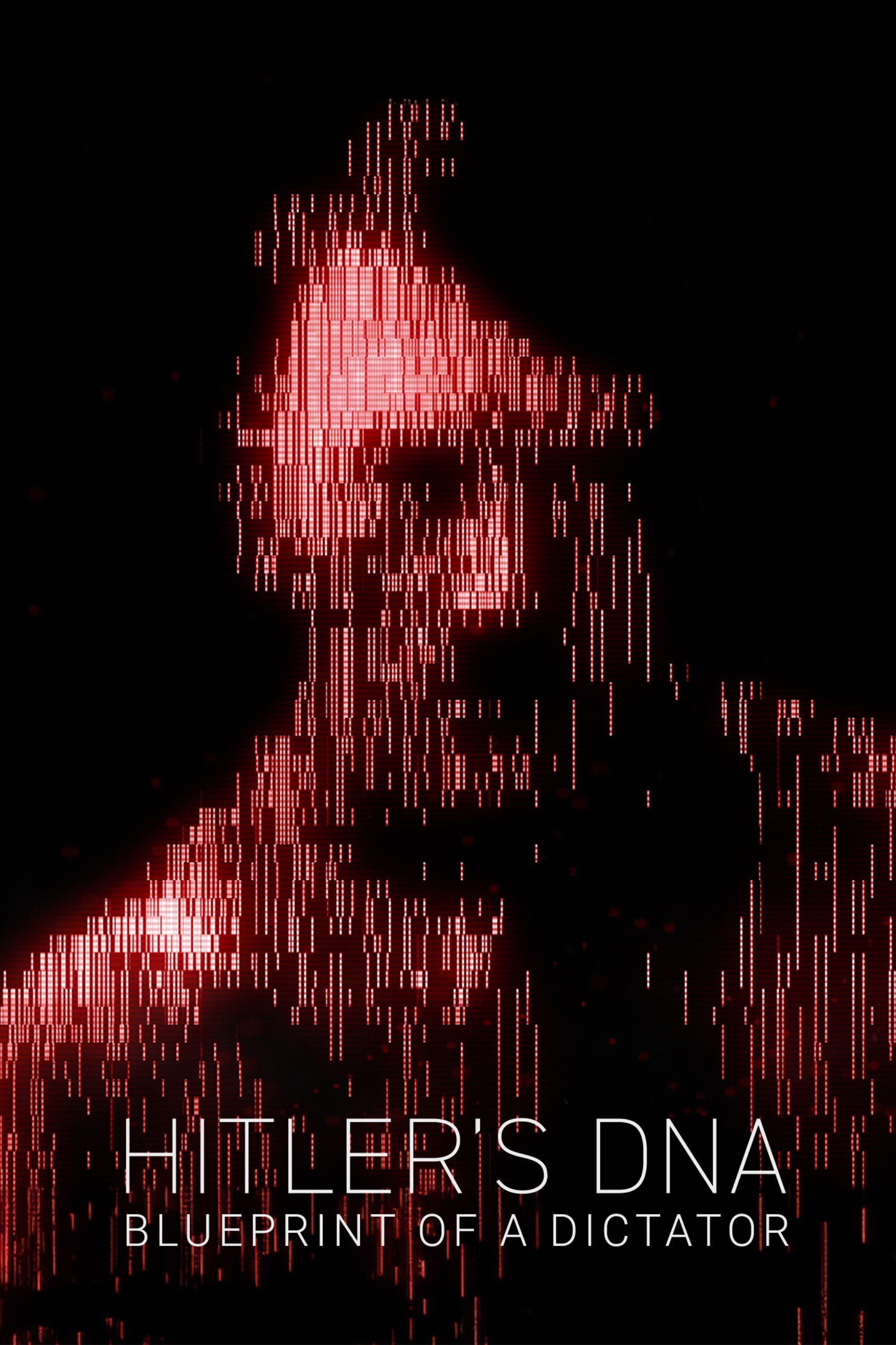 Hitler's DNA: Blueprint of a Dictator ne zaman