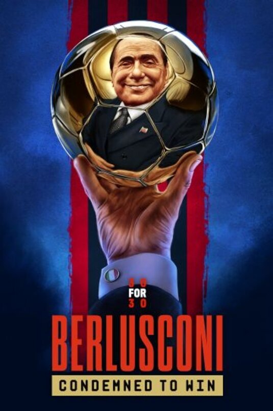 Berlusconi: Condemned to Win ne zaman