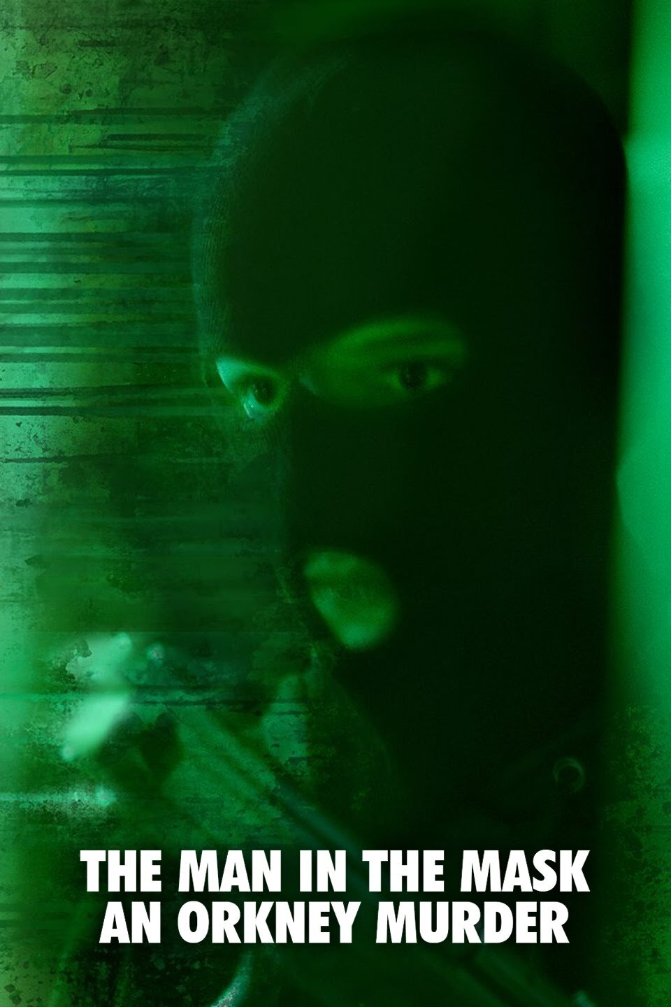 The Man in the Mask: An Orkney Murder ne zaman