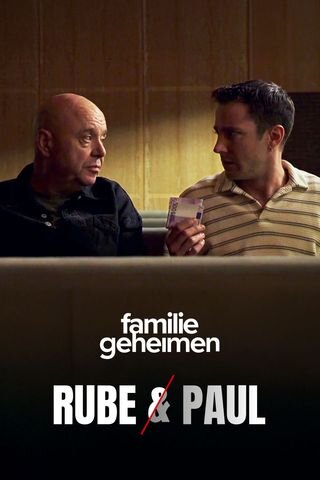 Familiegeheimen: Rube en Paul ne zaman