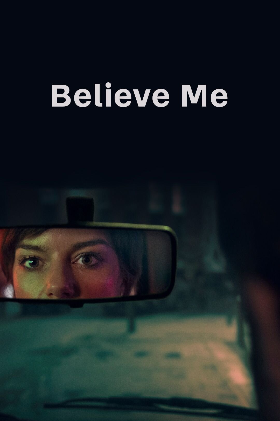 Believe Me ne zaman