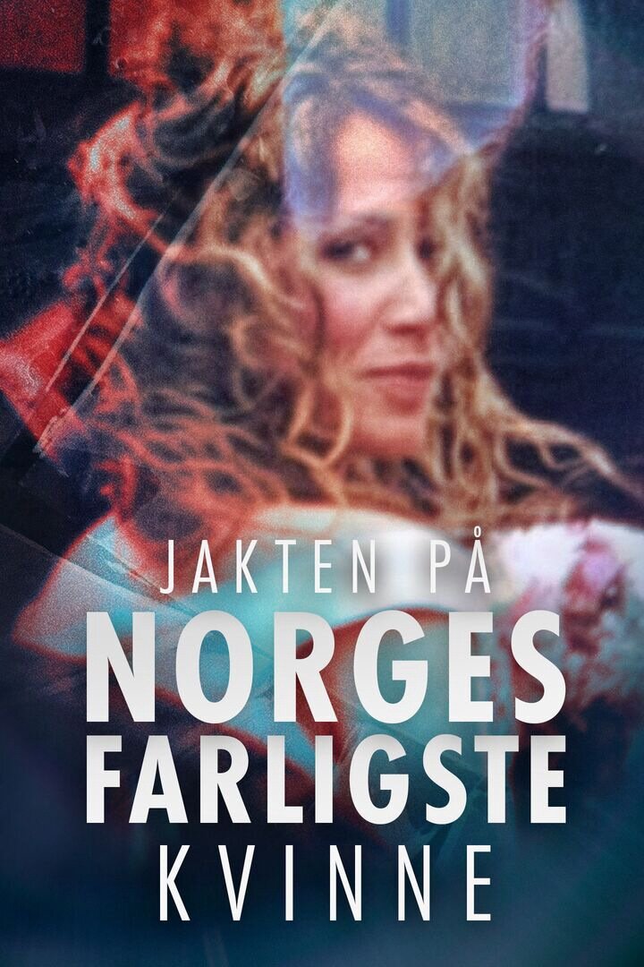 Jakten på Norges farligste kvinne ne zaman