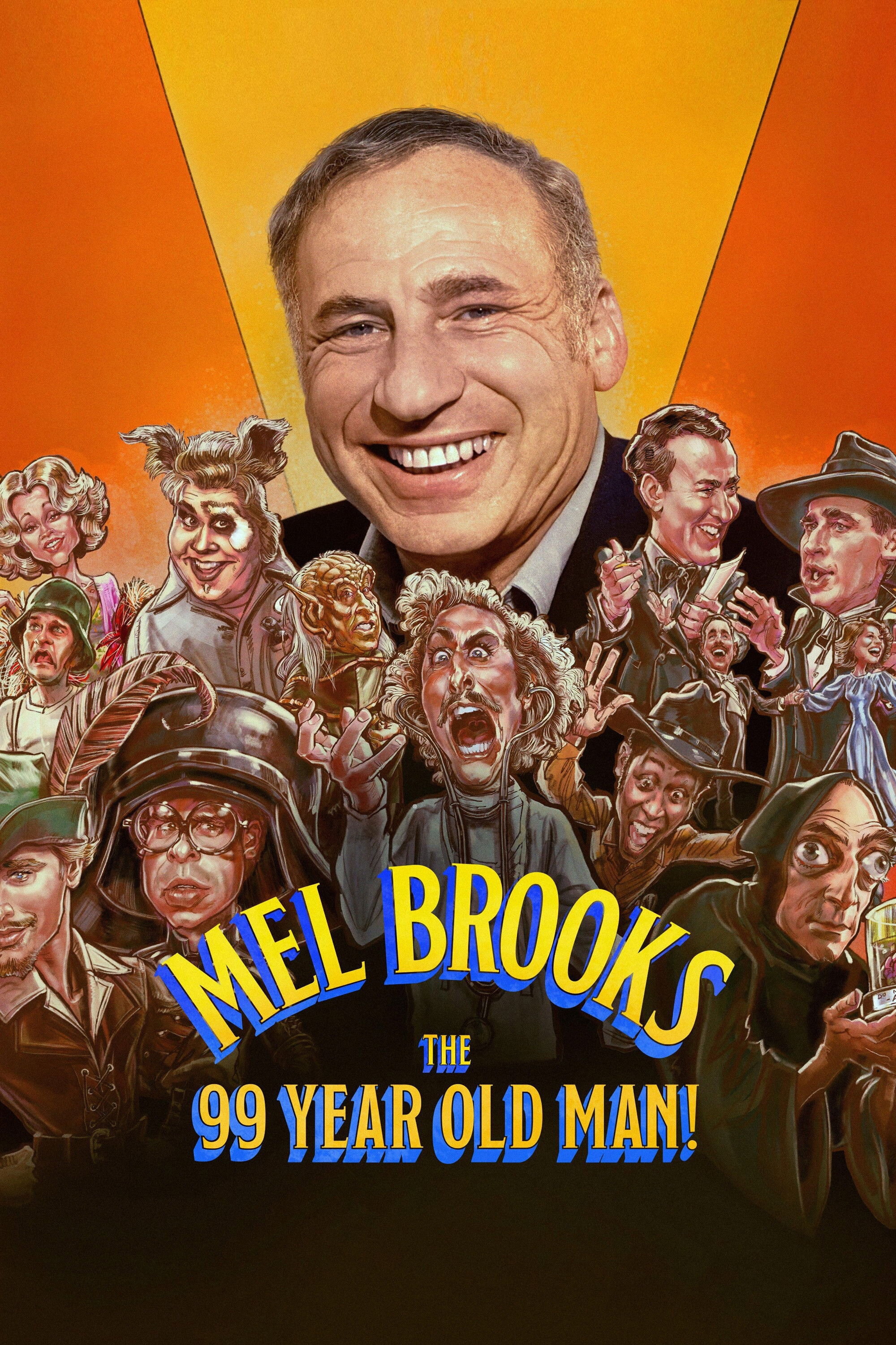 Mel Brooks: The 99 Year Old Man! ne zaman