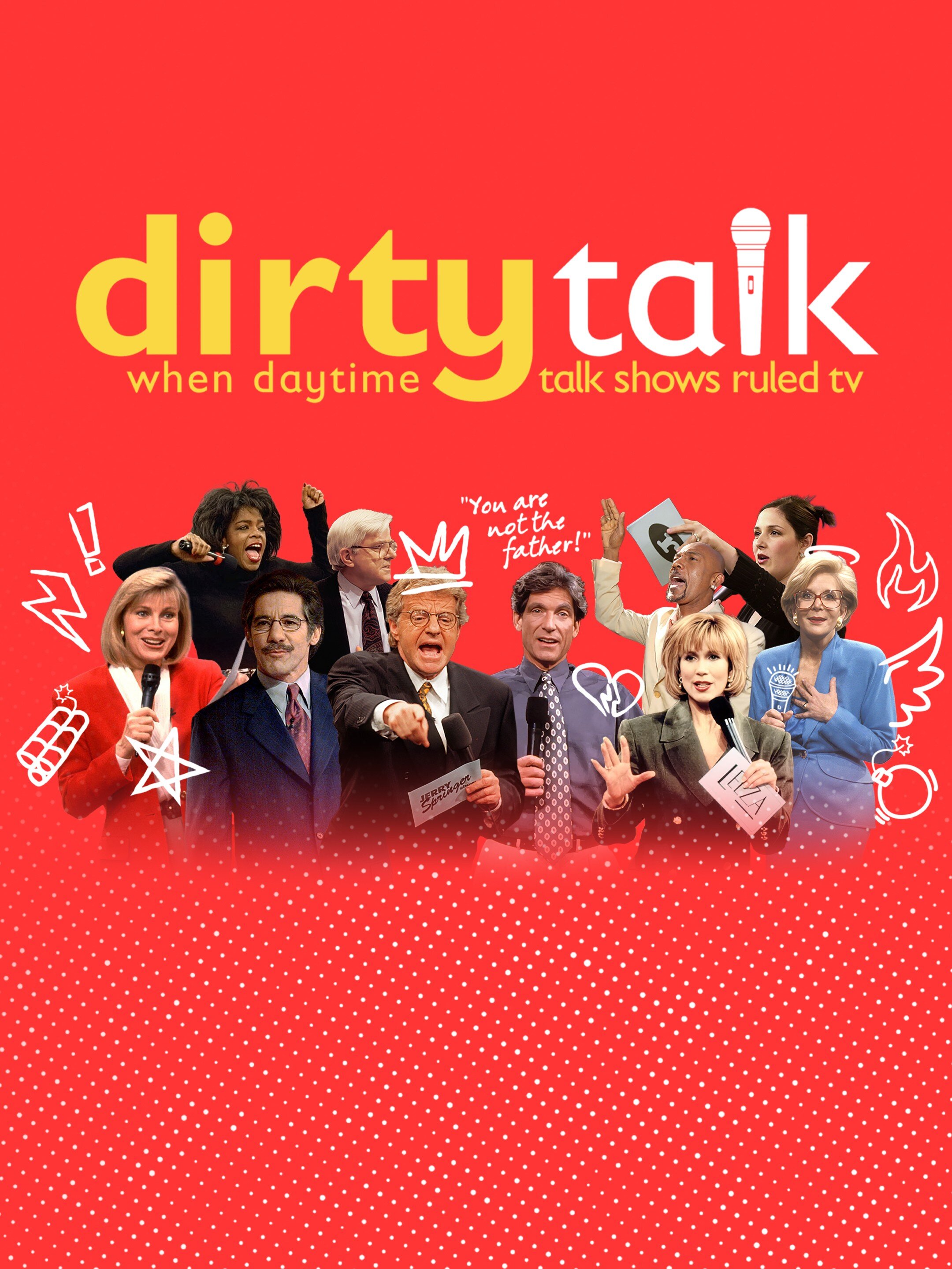 Dirty Talk: When Daytime Talk Shows Ruled TV ne zaman
