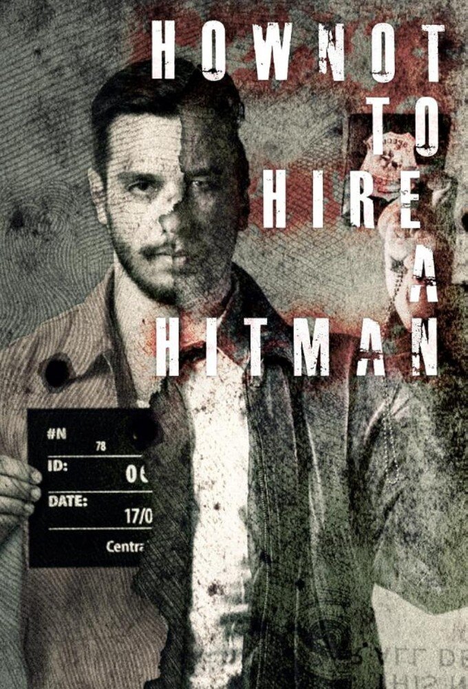 How NOT To Hire A Hitman ne zaman