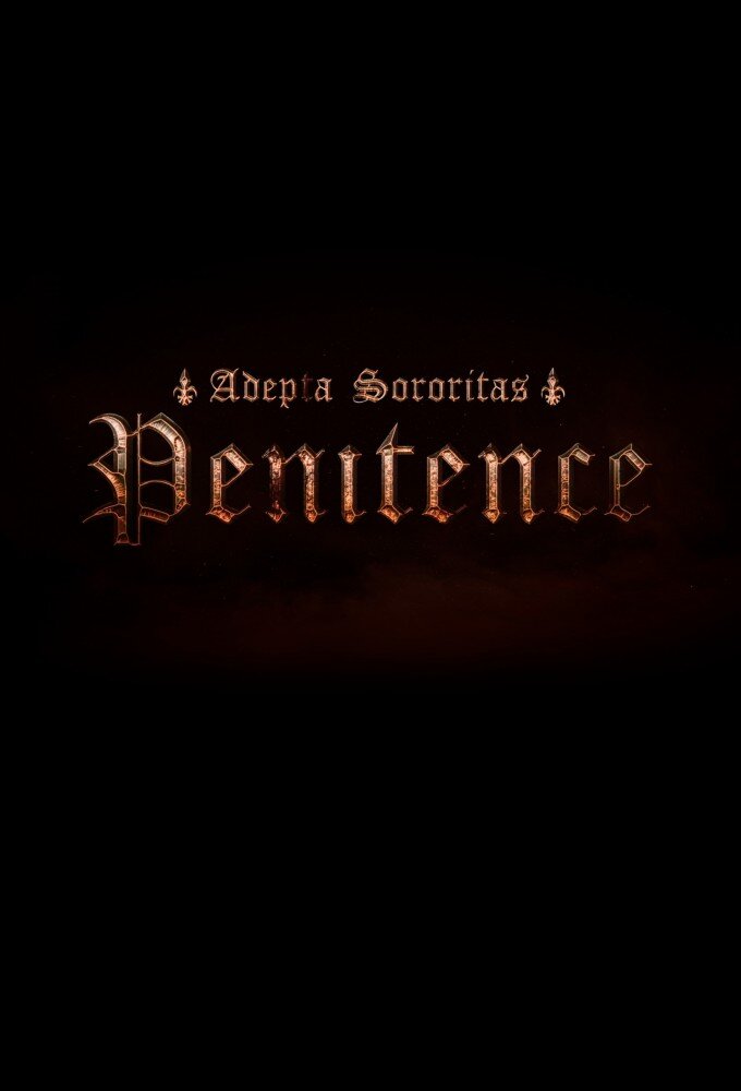 Adepta Sororitas: Penitence ne zaman