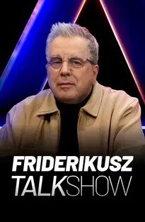 Friderikusz TalkShow ne zaman